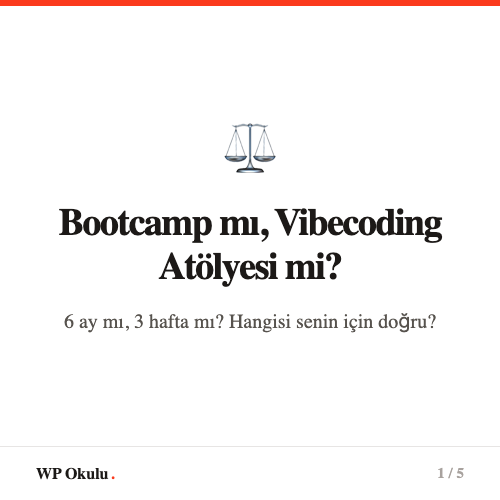 Bootcamp vs Vibecoding Atolyesi - Hangisi sana uygun?