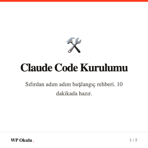 Claude Code Kurulumu - Sıfırdan adım adım başlangıç rehberi