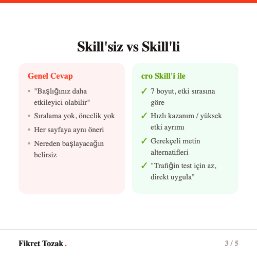 Genel yapay zeka cevabı ile skill destekli cevap karşılaştırması