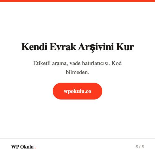 Kendi evrak arşiv uygulamanı yap - Etiketli arama ve vade hatırlatıcısı
