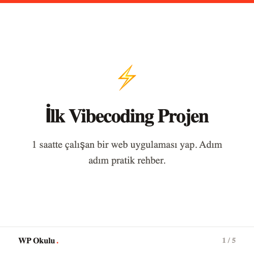 İlk Vibecoding Projen - 1 saatte çalışan bir web uygulaması yap