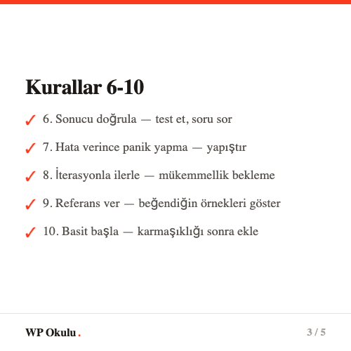 Bağlam ver, spesifik ol, adımlara böl - İlk 3 altın kural