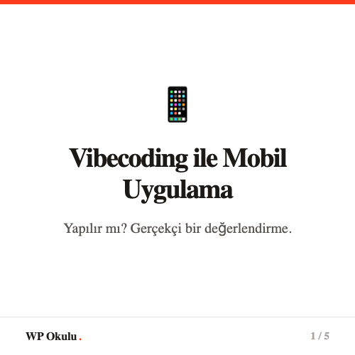 Vibecoding ile Mobil Uygulama - Kod bilmeden iOS ve Android uygulama geliştir