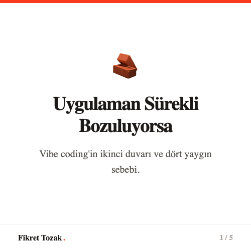 Uygulaman sürekli bozuluyorsa - Vibe coding'in ikinci duvarı